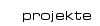 projekte